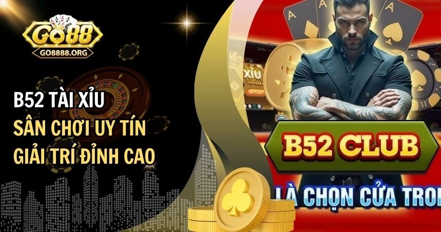 B52 Tài Xỉu